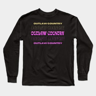 Outlaw Country // Typography Fan Art Design Long Sleeve T-Shirt